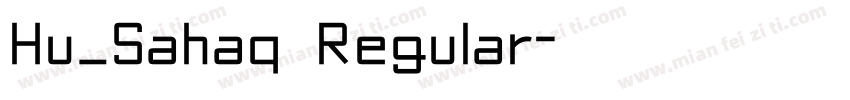 Hu_Sahaq Regular字体转换